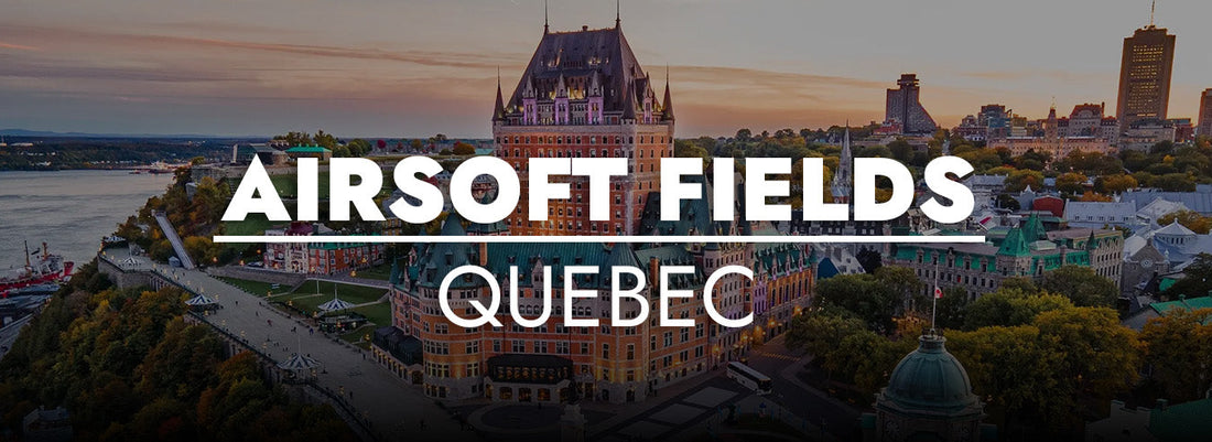 Airsoft Fields in Québec: The Complete 2026 List
