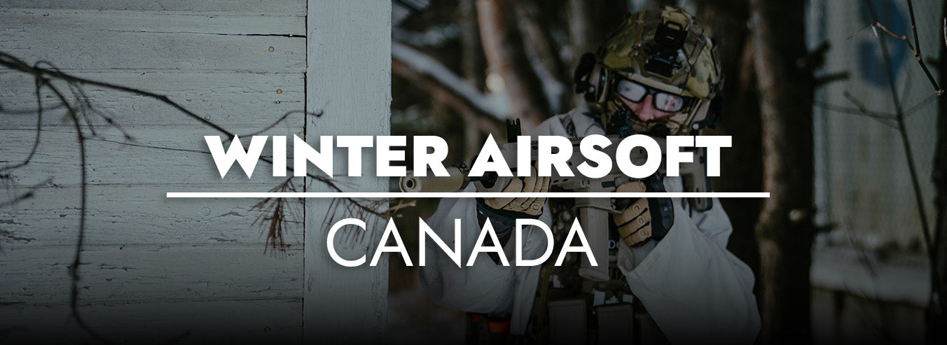 Winter Airsoft in Canada: The Complete Cold Weather Guide (2026)