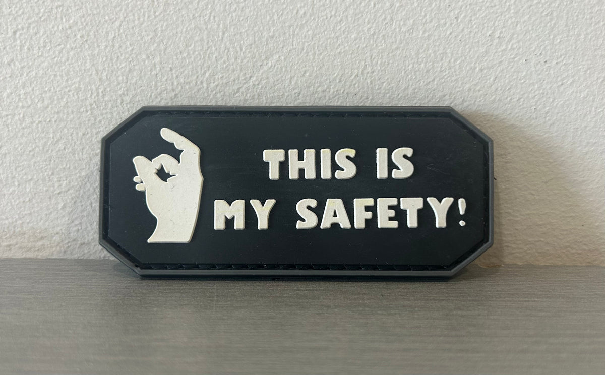 District Airsoft PVC PATCH featuring a hand gesture and the text 'This is My Safety!'